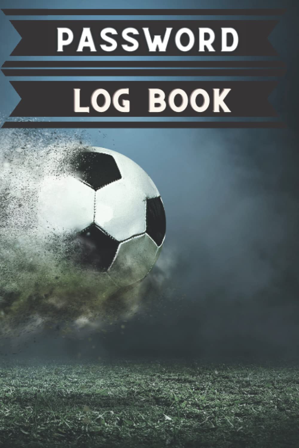 Password Log Book: For Soccer Coaches, Players, Refs, and Fans