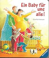 Ein Baby für uns alle. ( Ab 2 J.). 3473310697 Book Cover