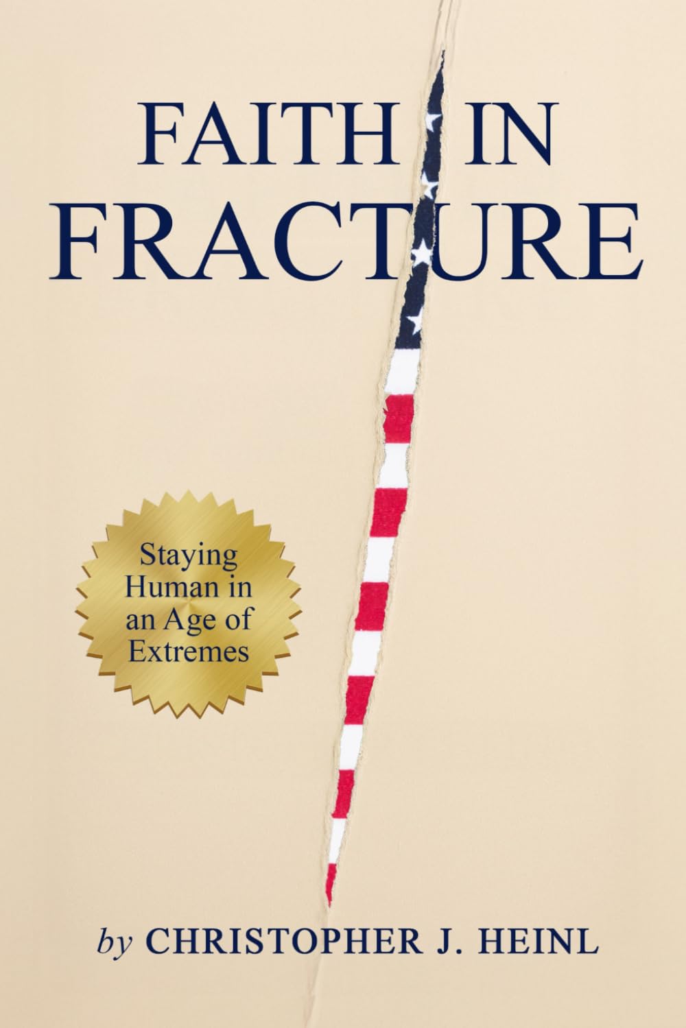 Faith in Fracture: Staying Human in an Age of Extremes