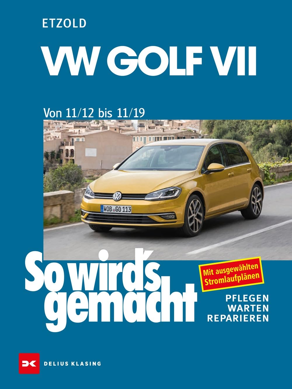 Repair Manual - VW Golf VII - Model Years From 2012