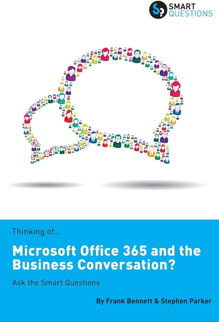 Thinking of...Microsoft Office 365 and the Business Conversation? Ask the Smart Questions