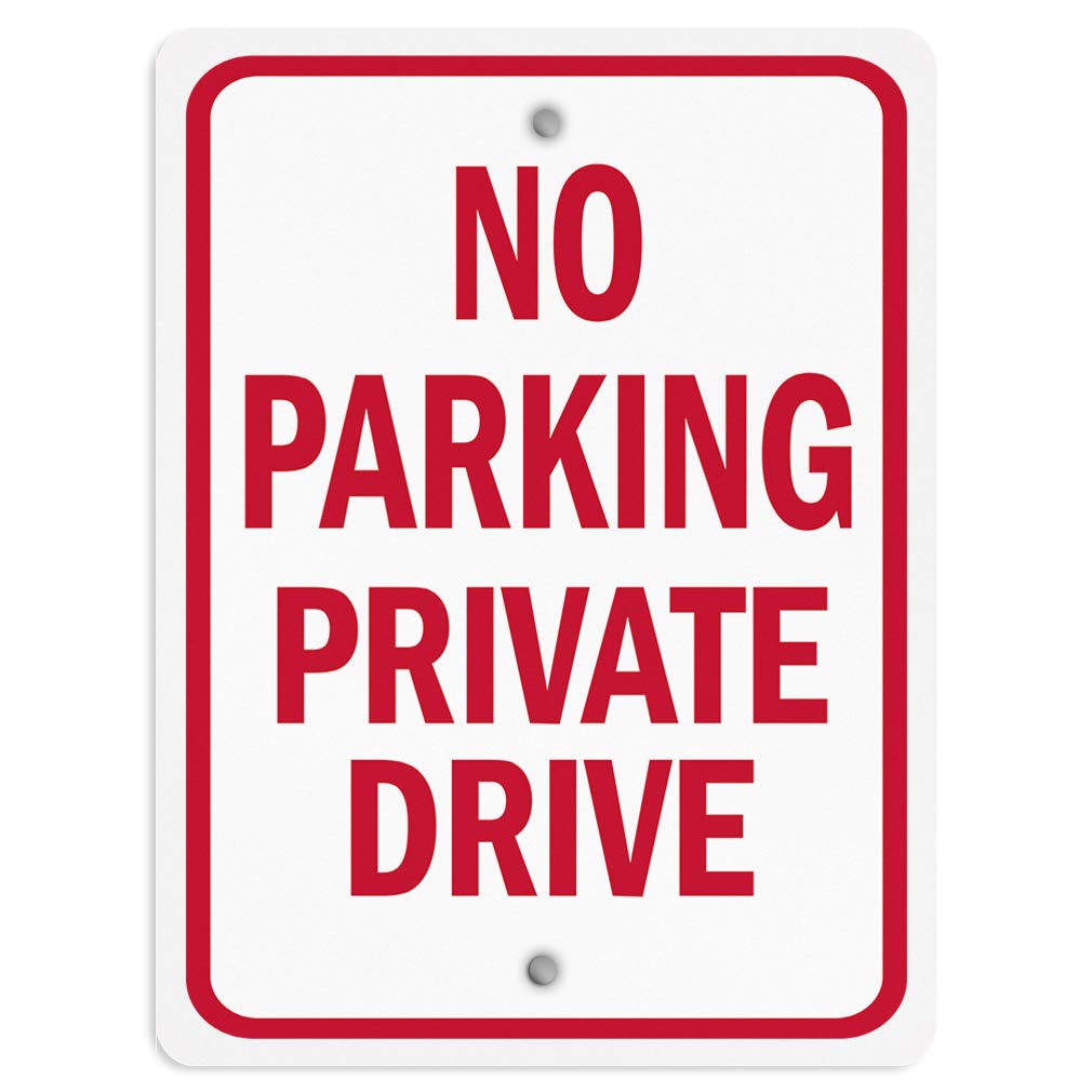 Aluminum Vertical Metal Sign Multiple Sizes No Parking Private Drive A Red with Border Weatherproof Street 12x18Inches