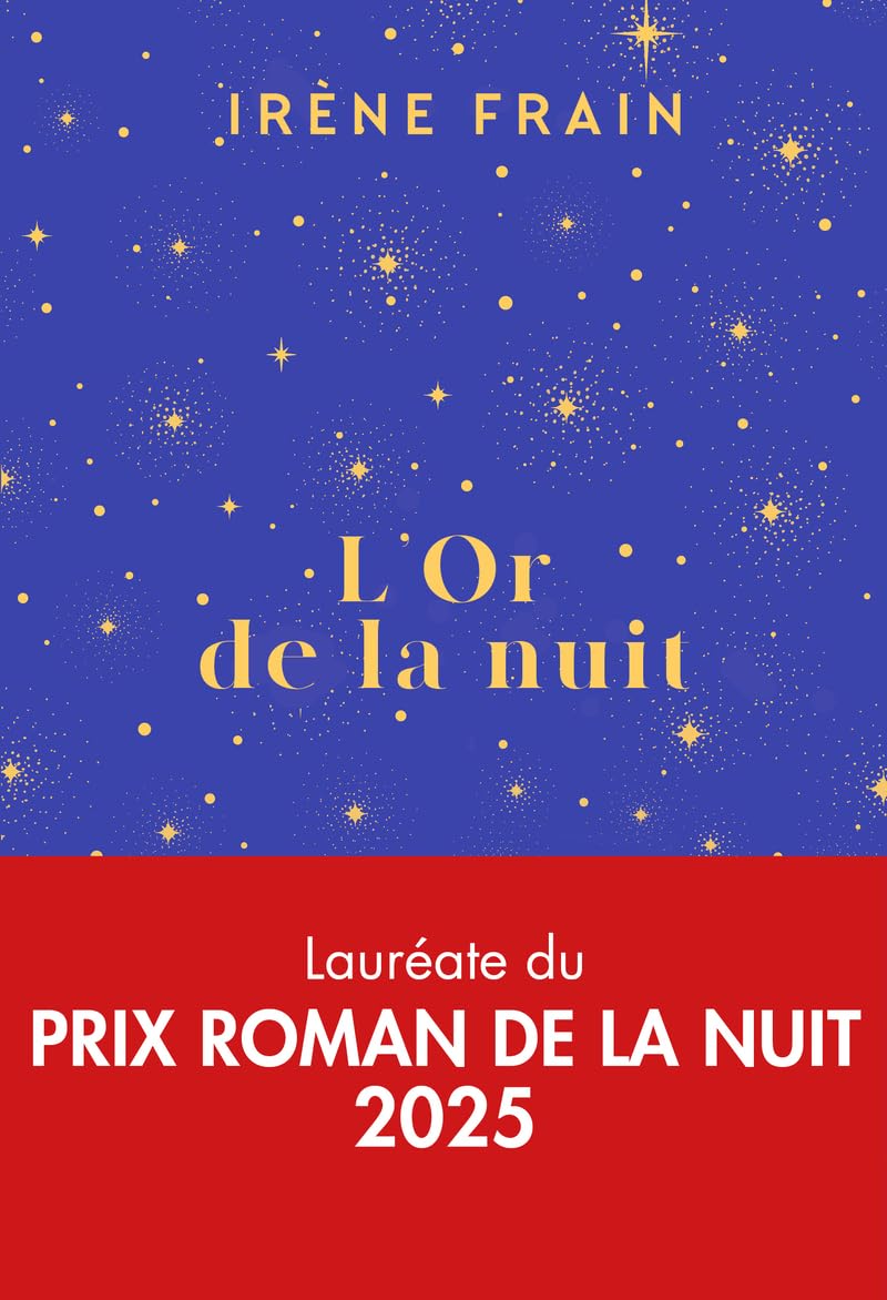 L'or de la nuit: Roman