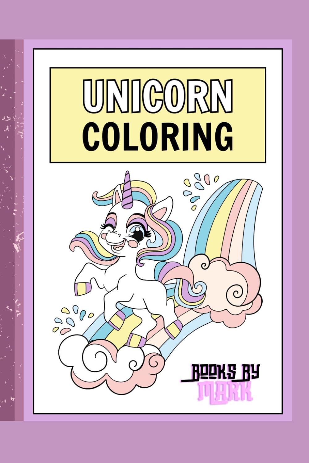 Unicorn Affirmations Coloring Book for Kids: Positive Self-Talk, Social Emotional Learning & Mindfulness Activities