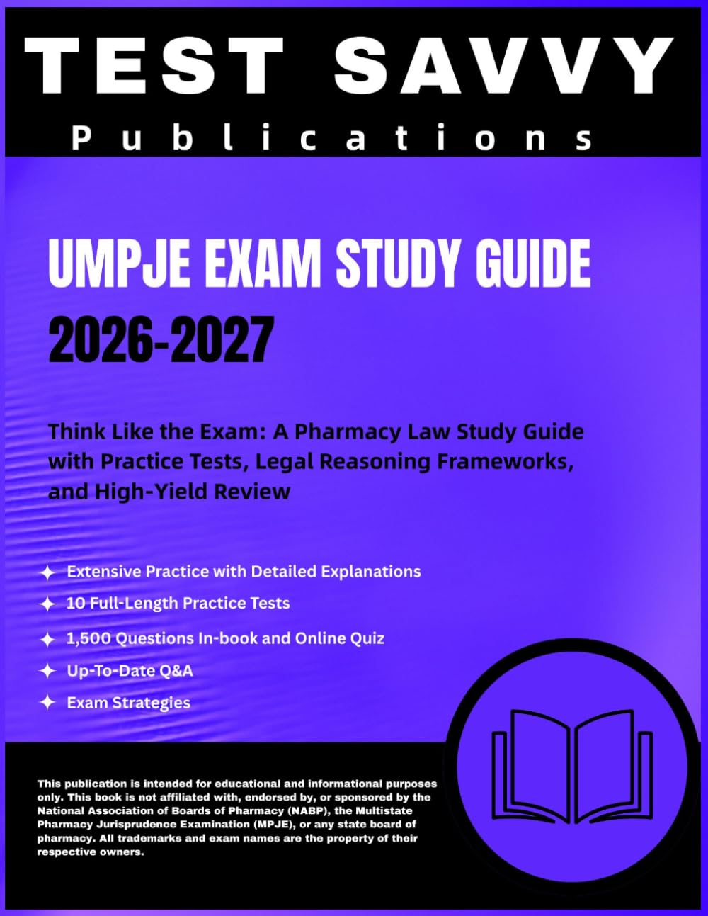 UMPJE EXAM STUDY GUIDE 2026–2027: Think Like the Exam: A Pharmacy Law Study Guide with Practice Tests, Legal Reasoning Frameworks, and High-Yield Review