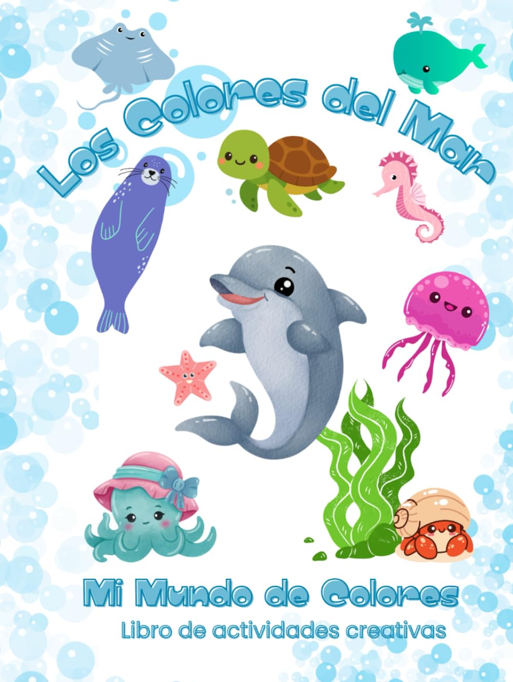Los Colores del Mar: Mi Mundo de Colores. Libro de Actividades Creativas