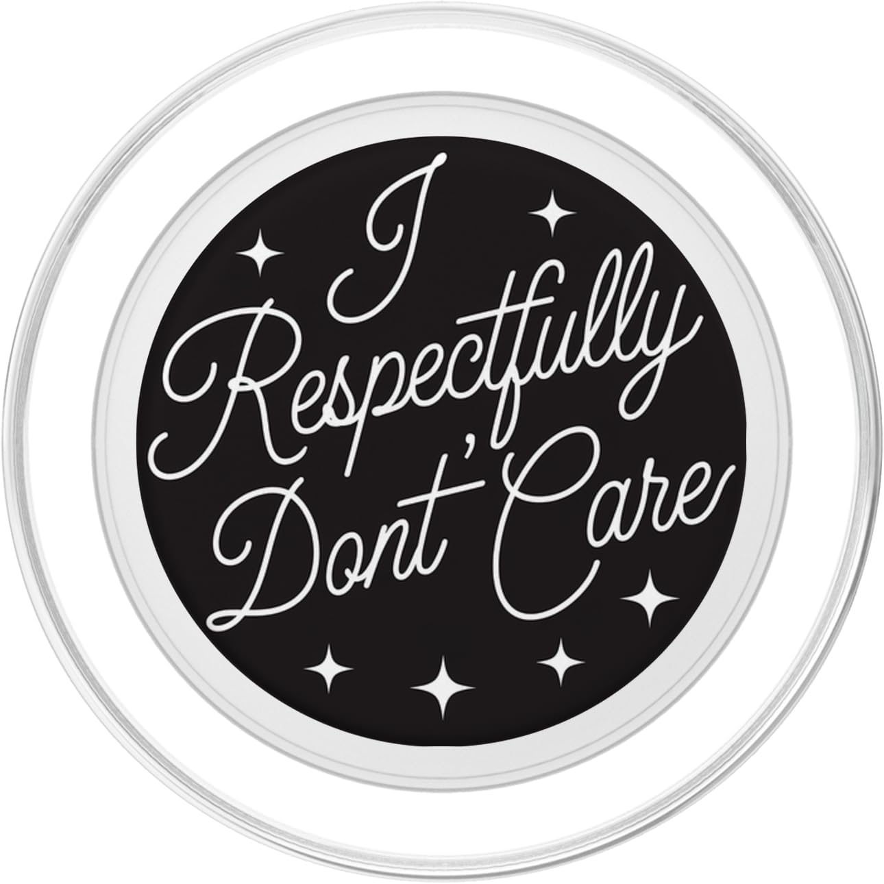 I Respectfully Don’t Care – Funny Quote Meme PopSockets PopGrip for MagSafe