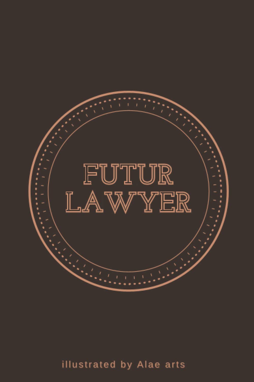 Futur Lawyer ruled Notebook: notebook by Alae Arts