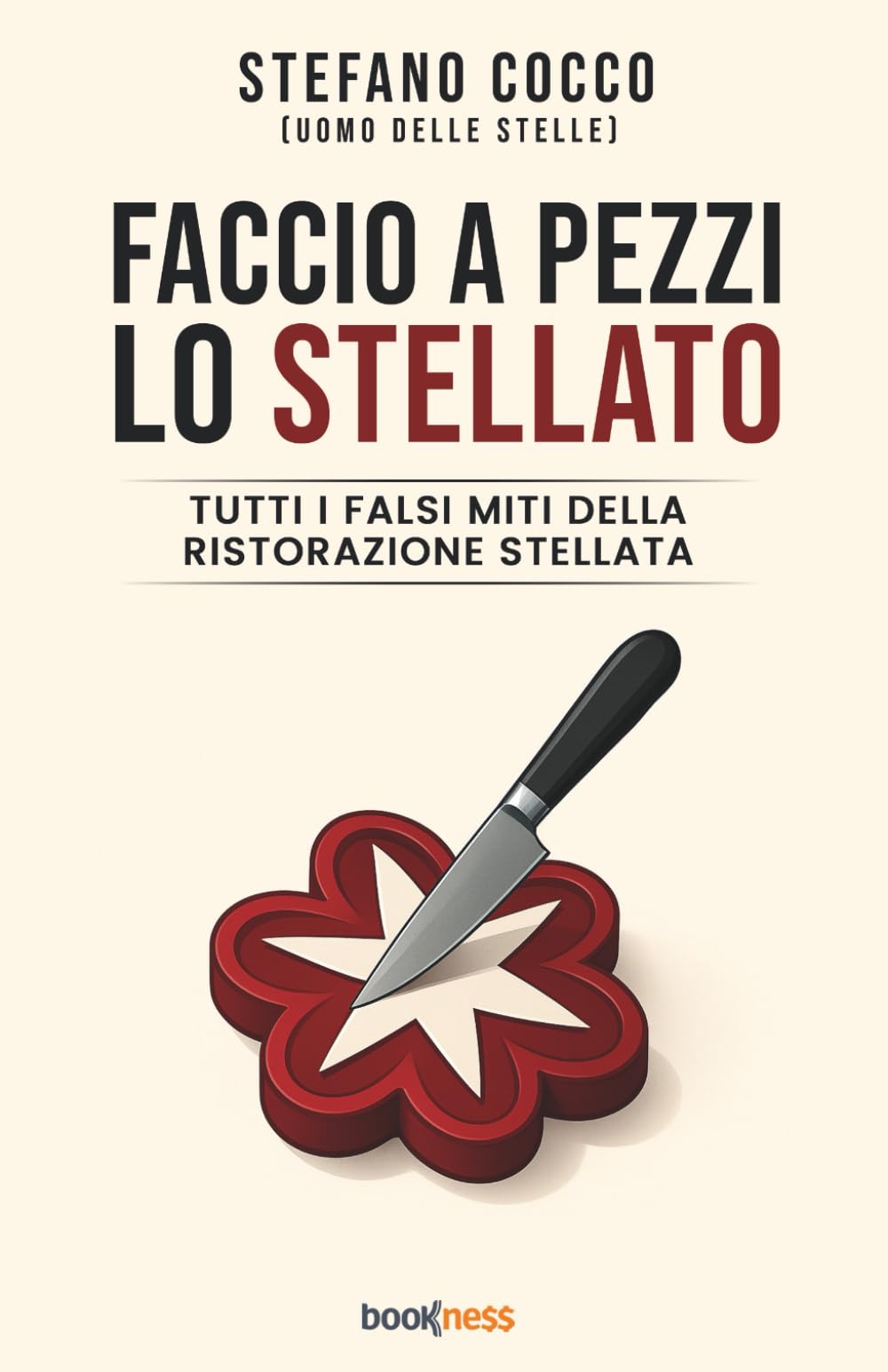 FACCIO A PEZZI LO STELLATO: Tutti i falsi miti della ristorazione stellata