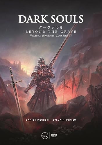 Dark Souls: Beyond the Grave Volume 2: Bloodborne – Dark Souls III