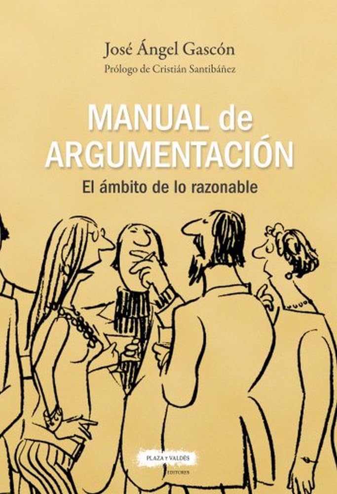 MANUAL DE ARGUMENTACIÓN: El ámbito de lo razonable