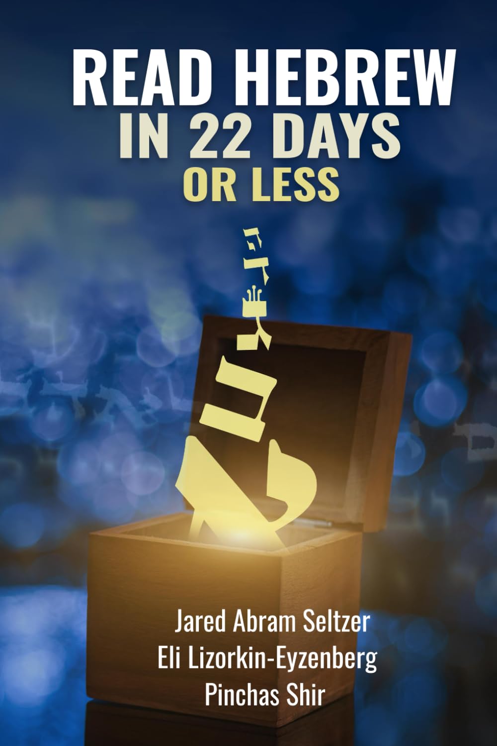 Read Hebrew in 22 Days or Less Paperback – 12 November 2022