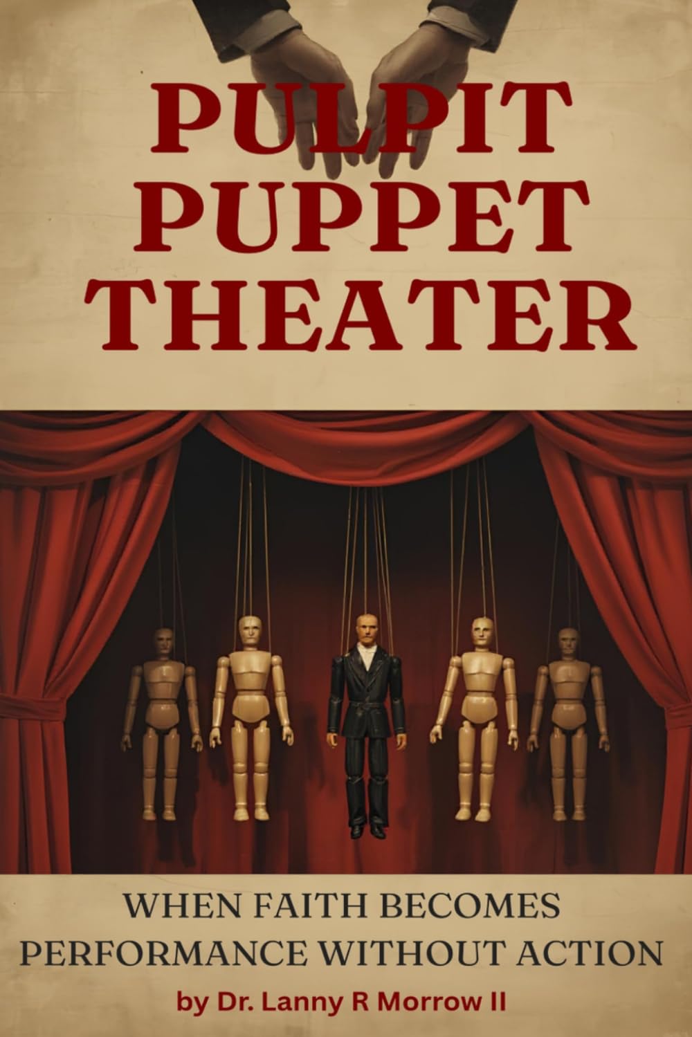 Pulpit Puppet Theater: When Faith Becomes Performance Without Action