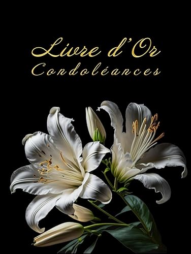 Livre de Condoléances: Ce livre relié avec une couverture rigide et 100 magnifiques pages en couleur, est un support aux témoignages d'amour et d'affection de vos proches et de votre famille.