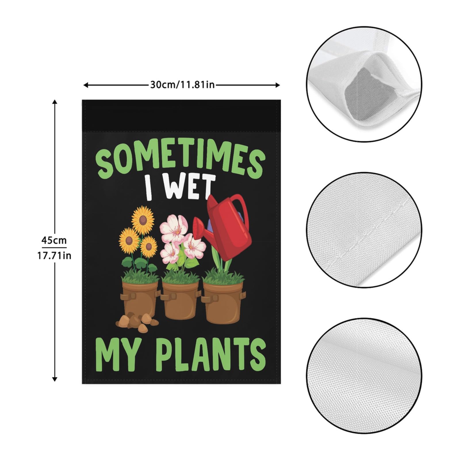 ZAEW Gartenflagge 'Sometimes I Wet My Plants' – Witziger Spruch, Wetterfest & Doppelseitig (30,5x45,7 Cm)