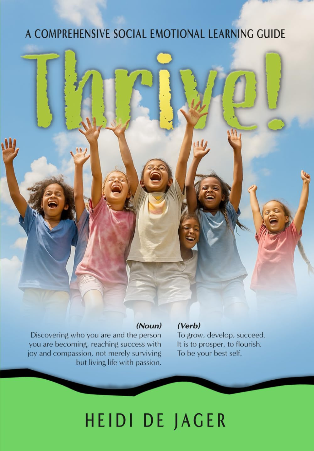 Thrive! A Comprehensive Social Emotional Learning Guide