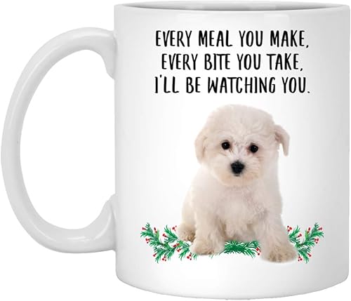 Lovesout Divertidos regalos de cachorro Bichon Frise para mujeres, Día de la Madre 2023 Every Meal You Make Every Bite You Take Taza de café Taza de