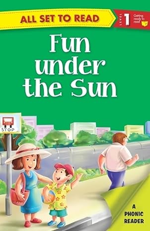 ALL SET TO READ LEVEL- 1 PHONIC READER FUN UNDER THE SUN