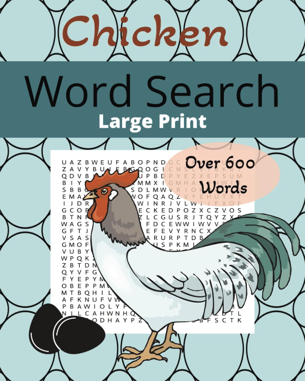 Chicken Word Search Large Print: Over 600 Chicken Realted Words to Find