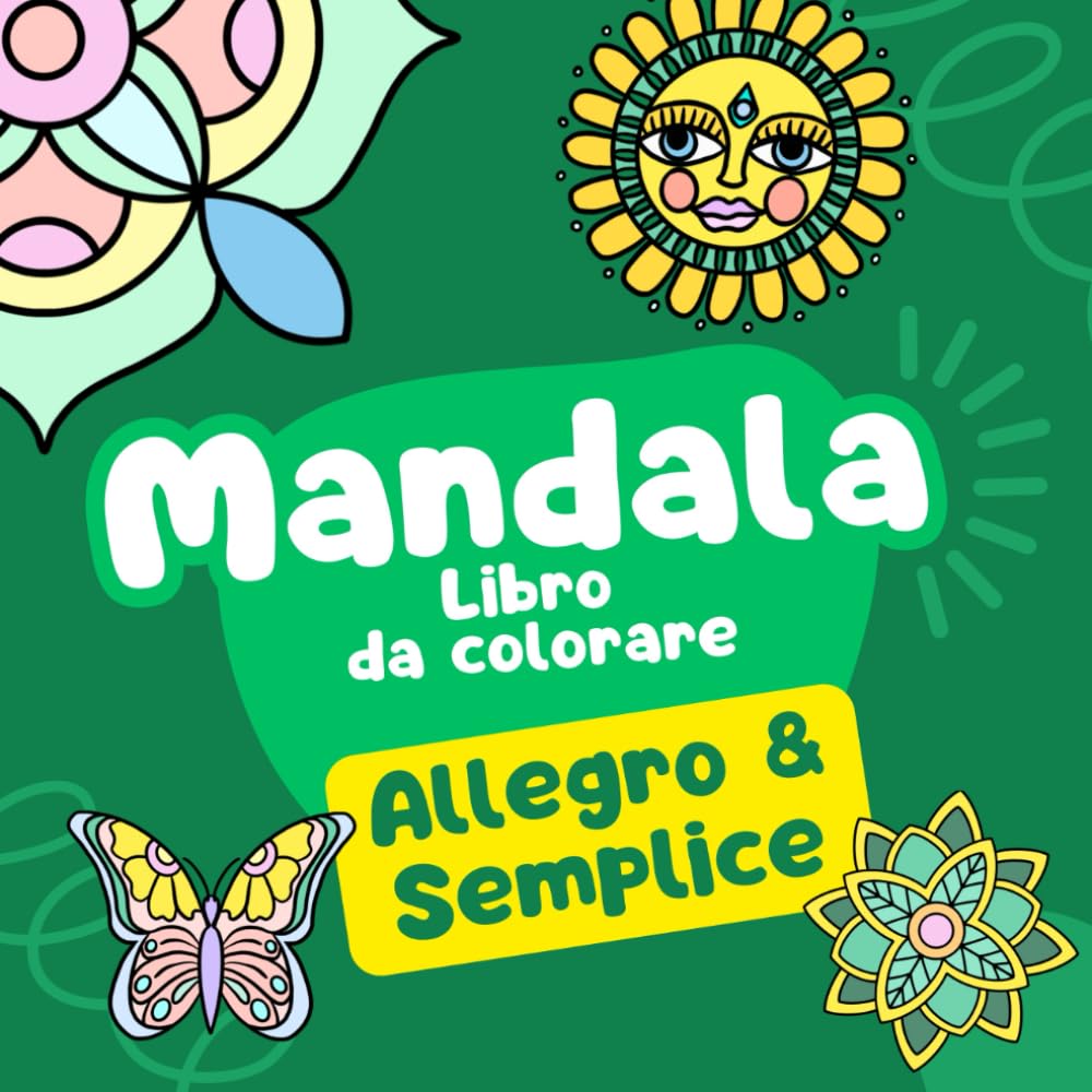 Libro da colorare con Mandala: Allegro e Semplice, con Linee Spesse: Divertimento per grandi e piccini