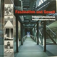 Faszination und Gewalt: das Reichsparteitagsgelände in Nürnberg / Fascination and terror : the Nazi Party rally grounds in Nuremberg B00BFGFC56 Book Cover