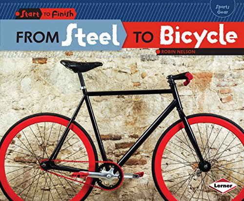 From Steel to Bicycle (Start to Finish, Second Series)