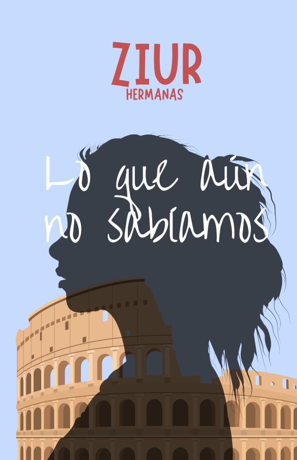 Lo que aún no sabíamos: Una historia de amor, reencuentros y segundas oportunidades en Roma