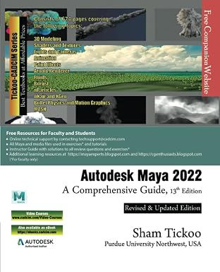 Autodesk Maya 2022: A Comprehensive Guide, 13th Edition