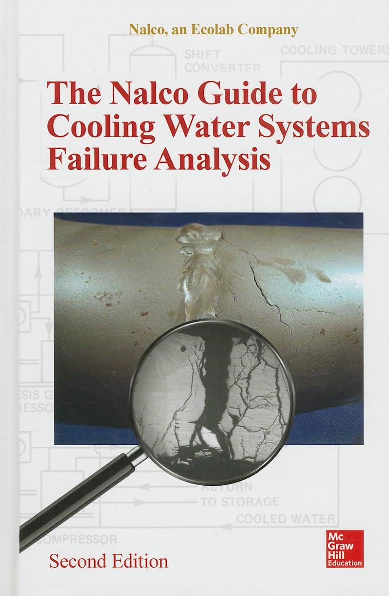 The Nalco Guide to Cooling Water Systems Failure Analysis Hardcover – Illustrated, September 29, 2014
