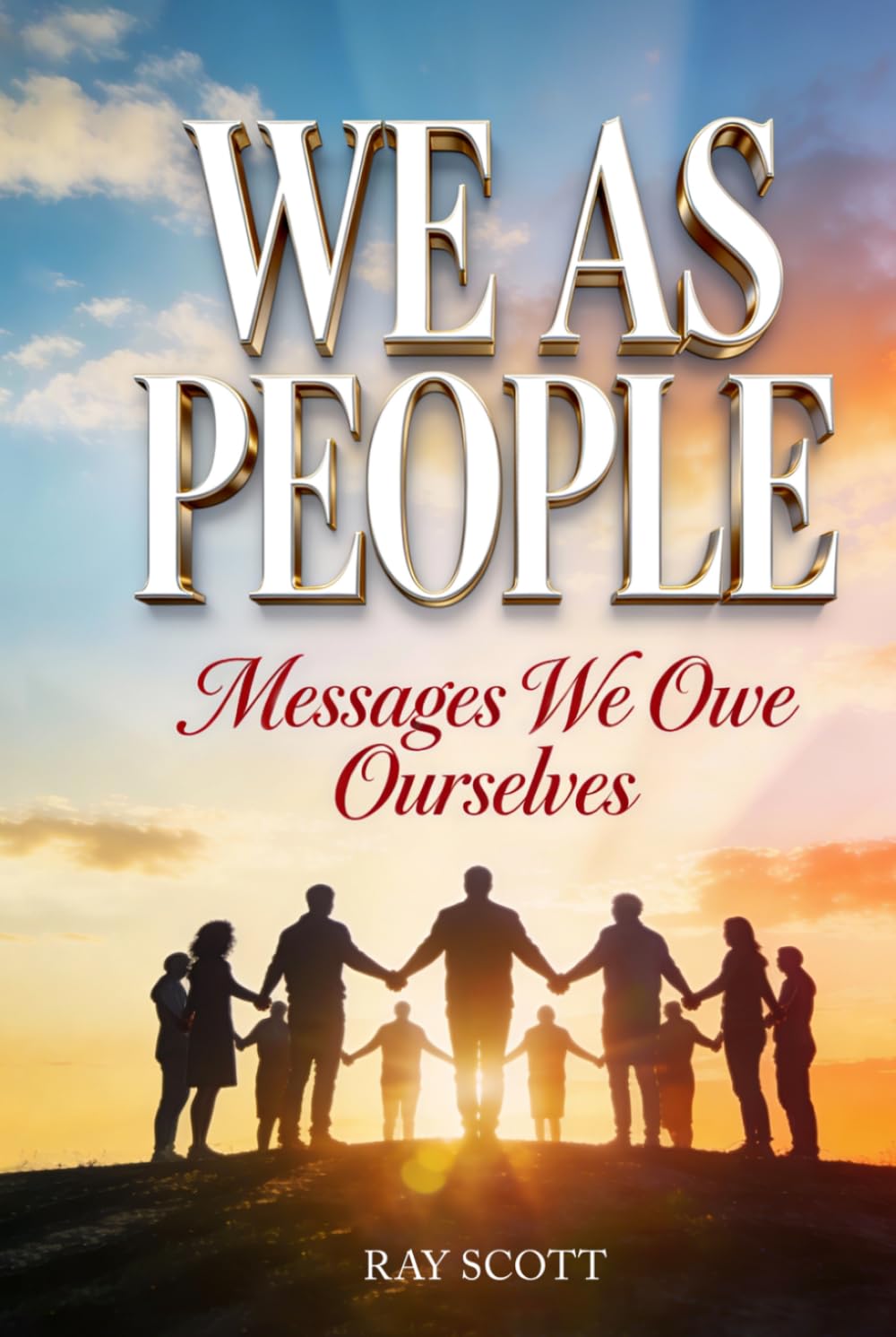 We As People: Messages we owe Ourselves
