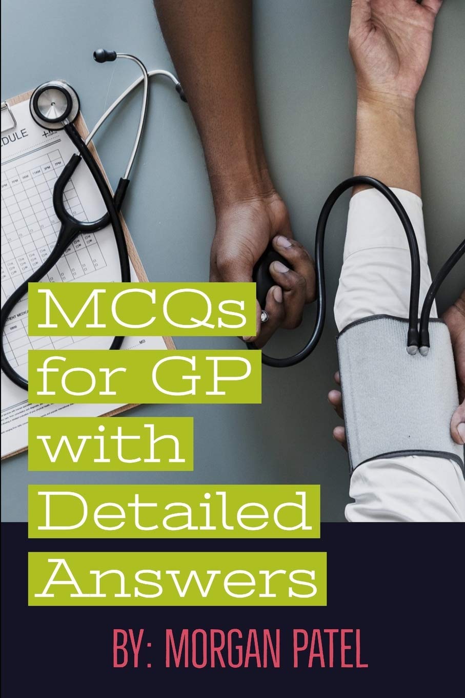 MCQs for GP with Detailed Answers: Multiple Choice Questions and Answers in Internal Medicine and Surgery