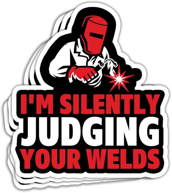 ULTRAVUTT ( 3Pcs ) I'm Silently Judging Your Welds Sticker Funny Welding Helmet