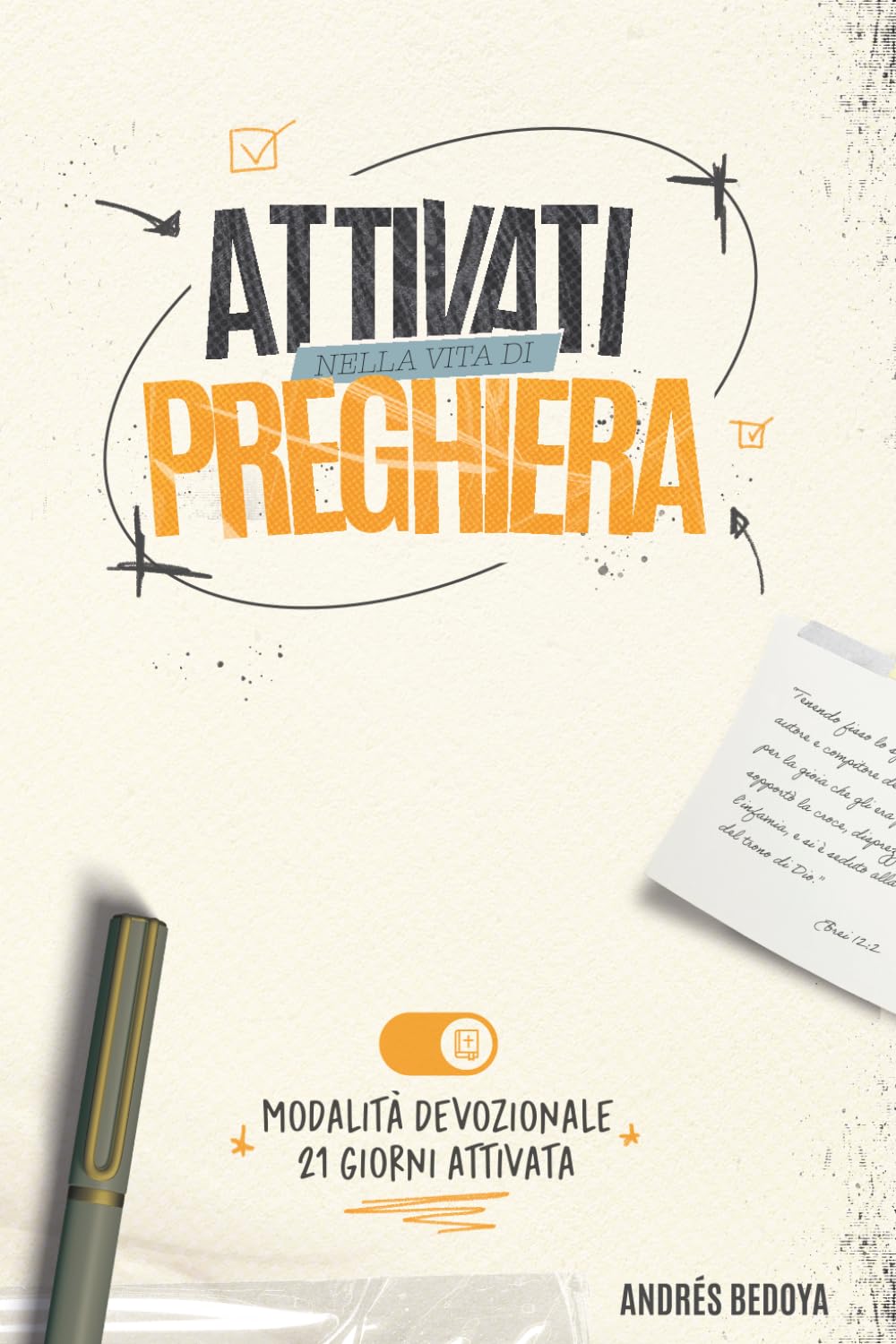 ATTIVATI NELLA VITA DI PREGHIERA