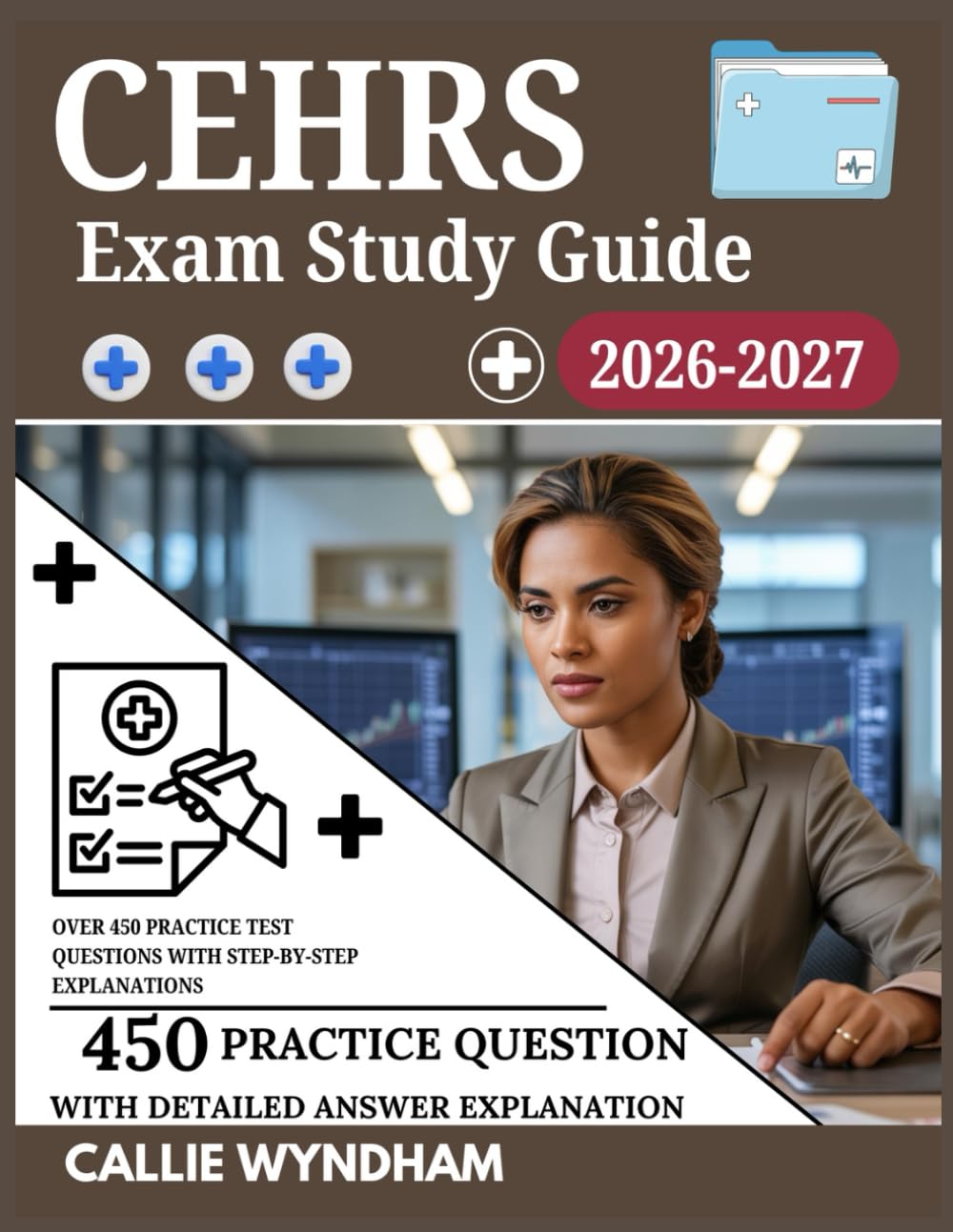 CEHRS Exam Study Guide 2026–2027: Over 450 Practice Test Questions with Step-by-Step Explanations