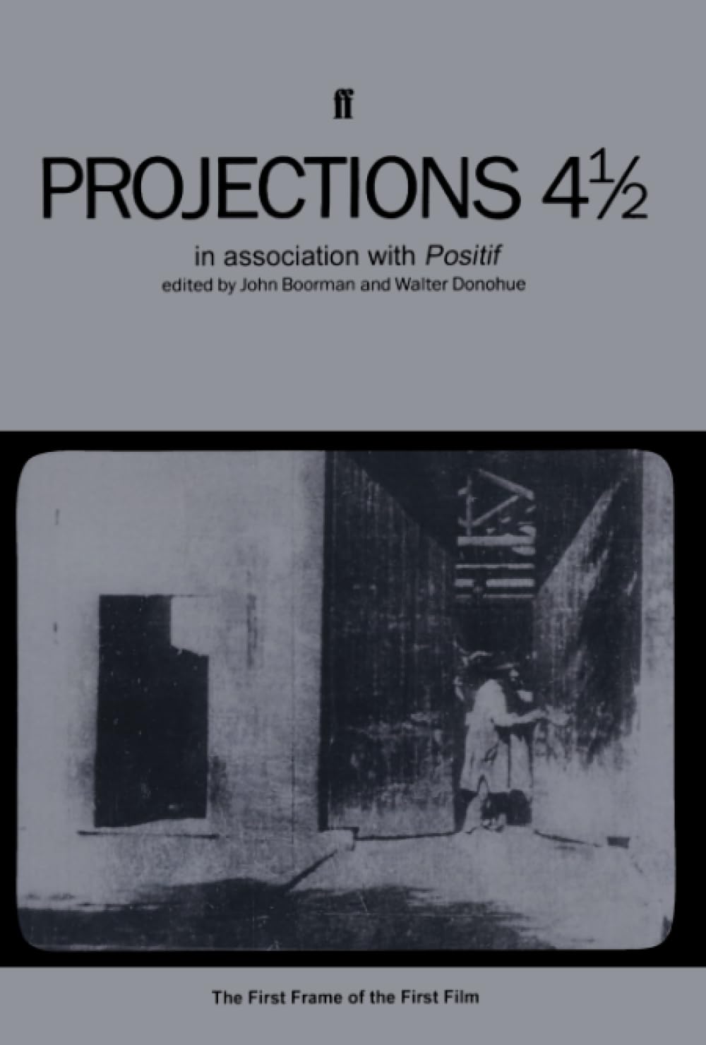 Projections 4 1/2: Film-makers on film-making