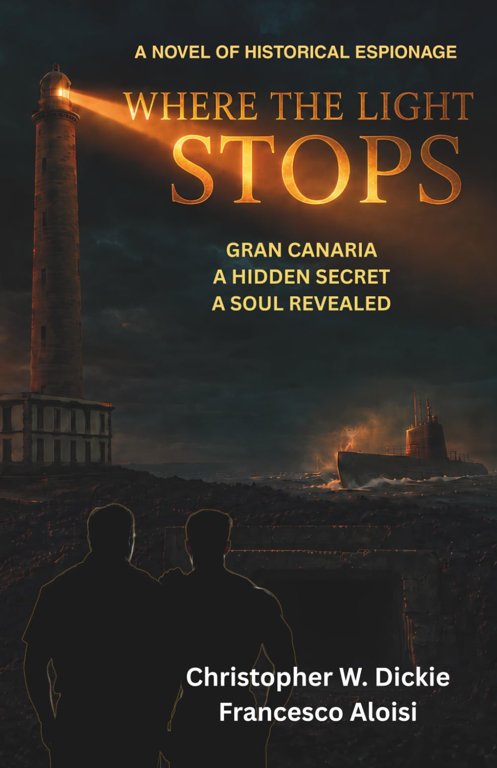 Where the Light Stops: A WWII Historical Espionage Thriller