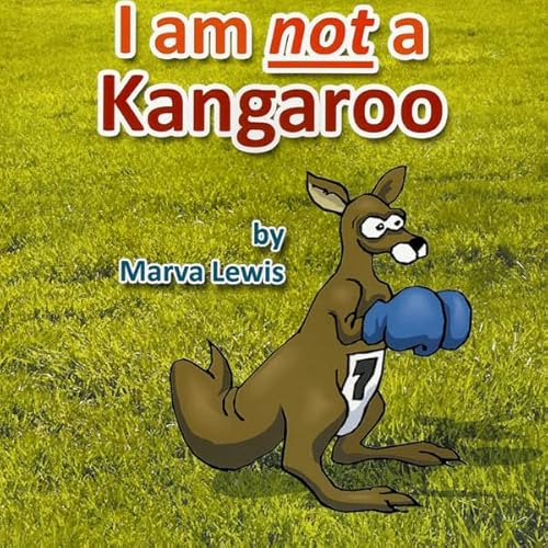 I Am Not a Kangaroo Audiolivro Por Marva Lewis capa