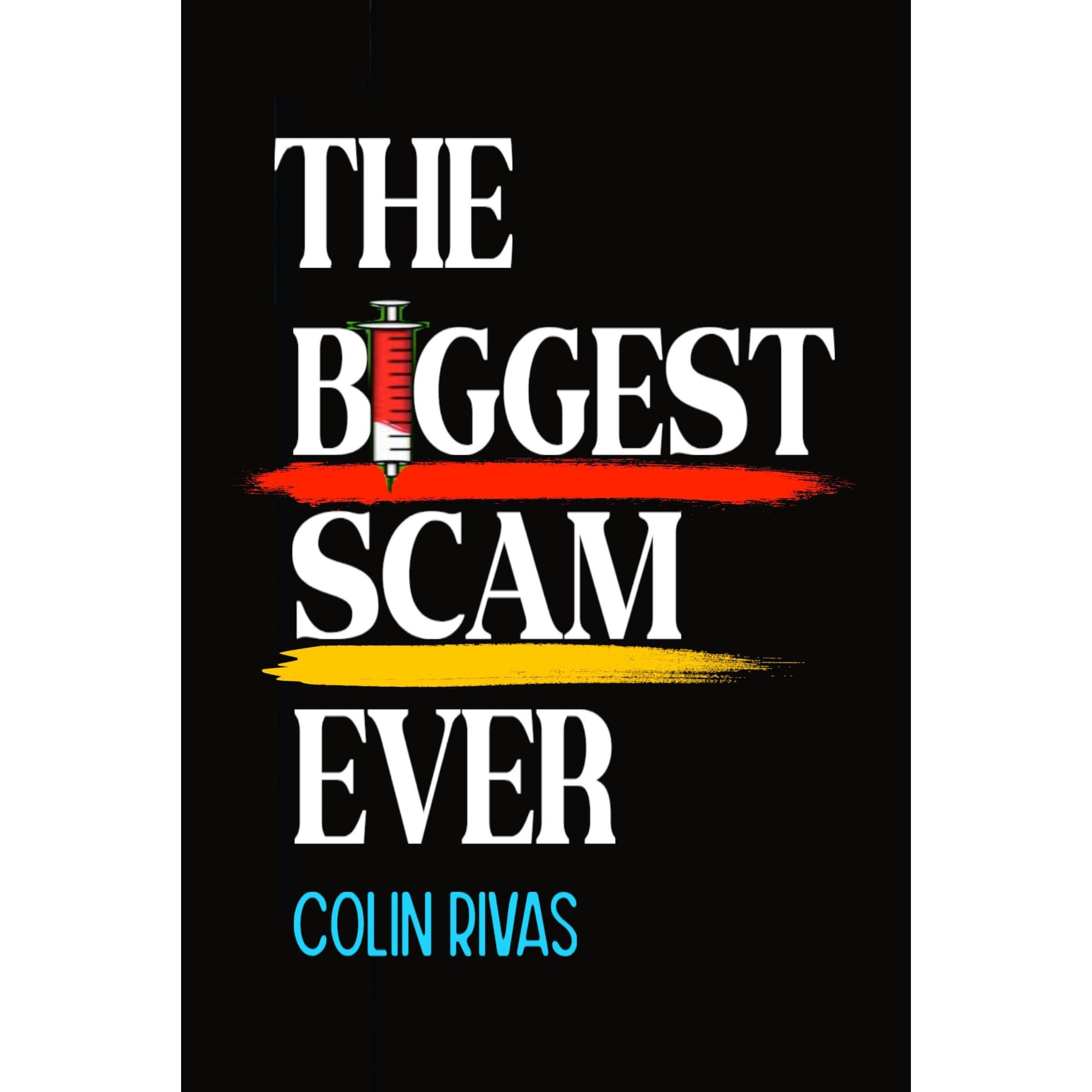 THE BIGGEST SCAM IN HISTORY