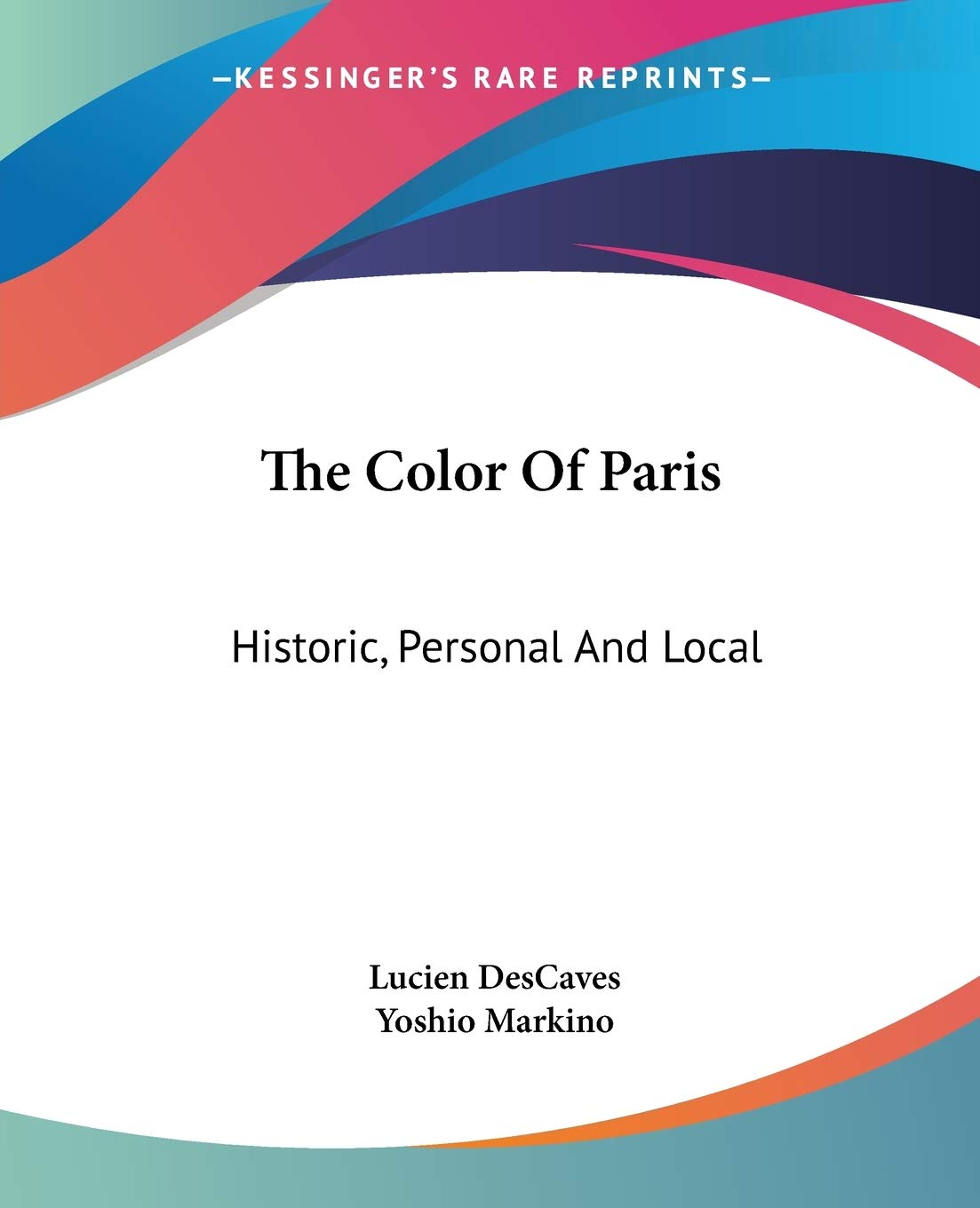 Livre The Color of Paris un bel ouvrage historique, personnel et local sur l'histoire de Paris