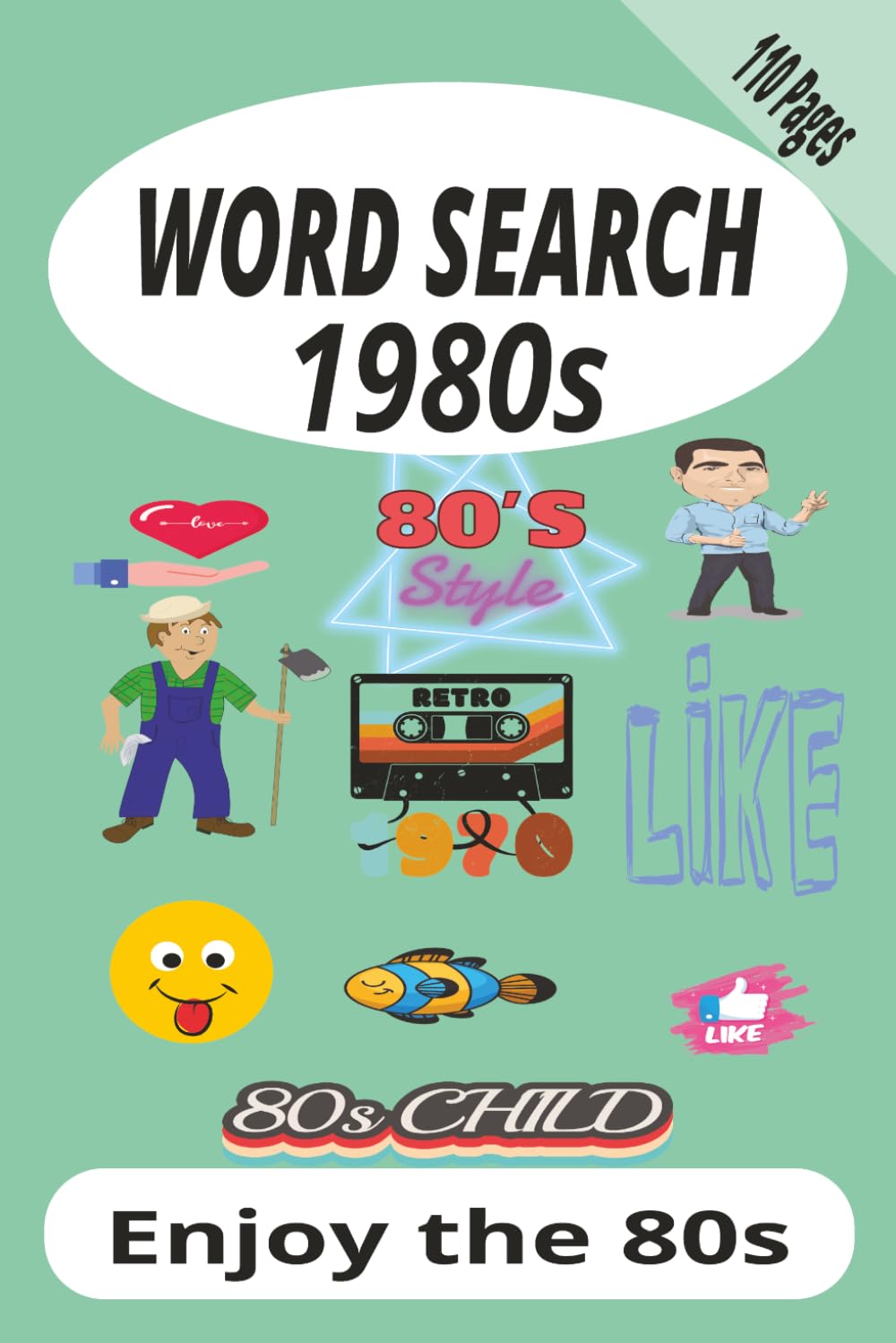 WORD SEARCH 1980s: word search-, enjoy the 80s. easy to read. Ideal gift. 6x9 Inches, 110 pages, 55 puzles plus solutions.