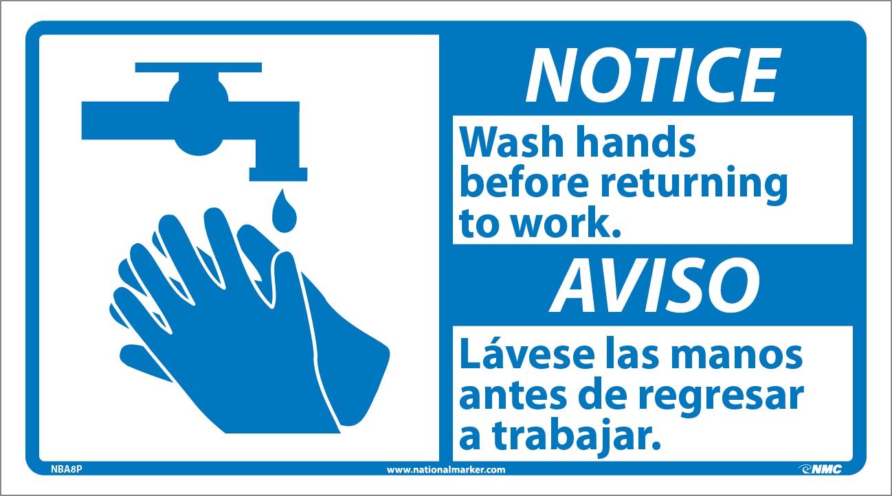 NMC NBA8P NOTICE - WASH HANDS BEFORE RETURNING TO WORK – 18 in. x 10 in. Bilingual Vinyl Notice Sign with Graphic, White/Blue Text on Blue/White Base