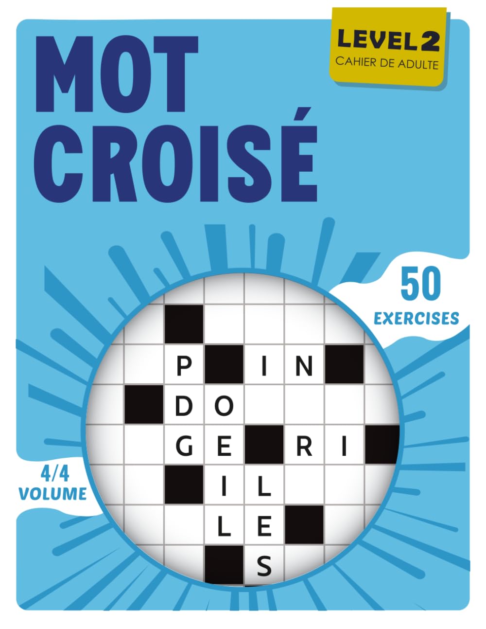 Cahier Mot Croisé Adulte: Exercices pour renforcer la logique, corrigés disponibles