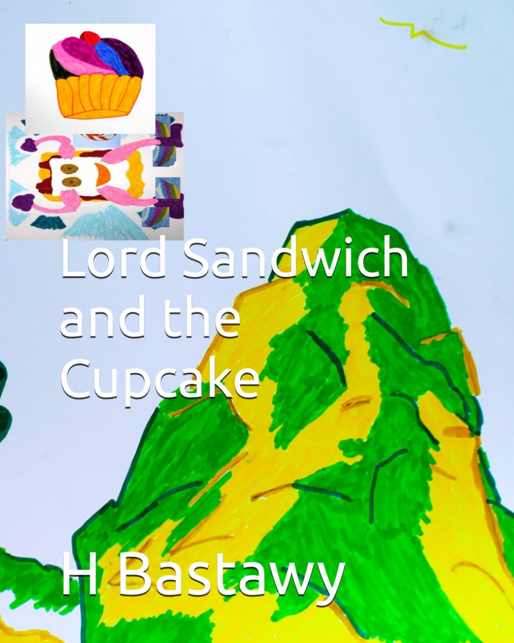 Lord Sandwich and the Cupcake: 22 (The Adventures of Lord Sandwich)