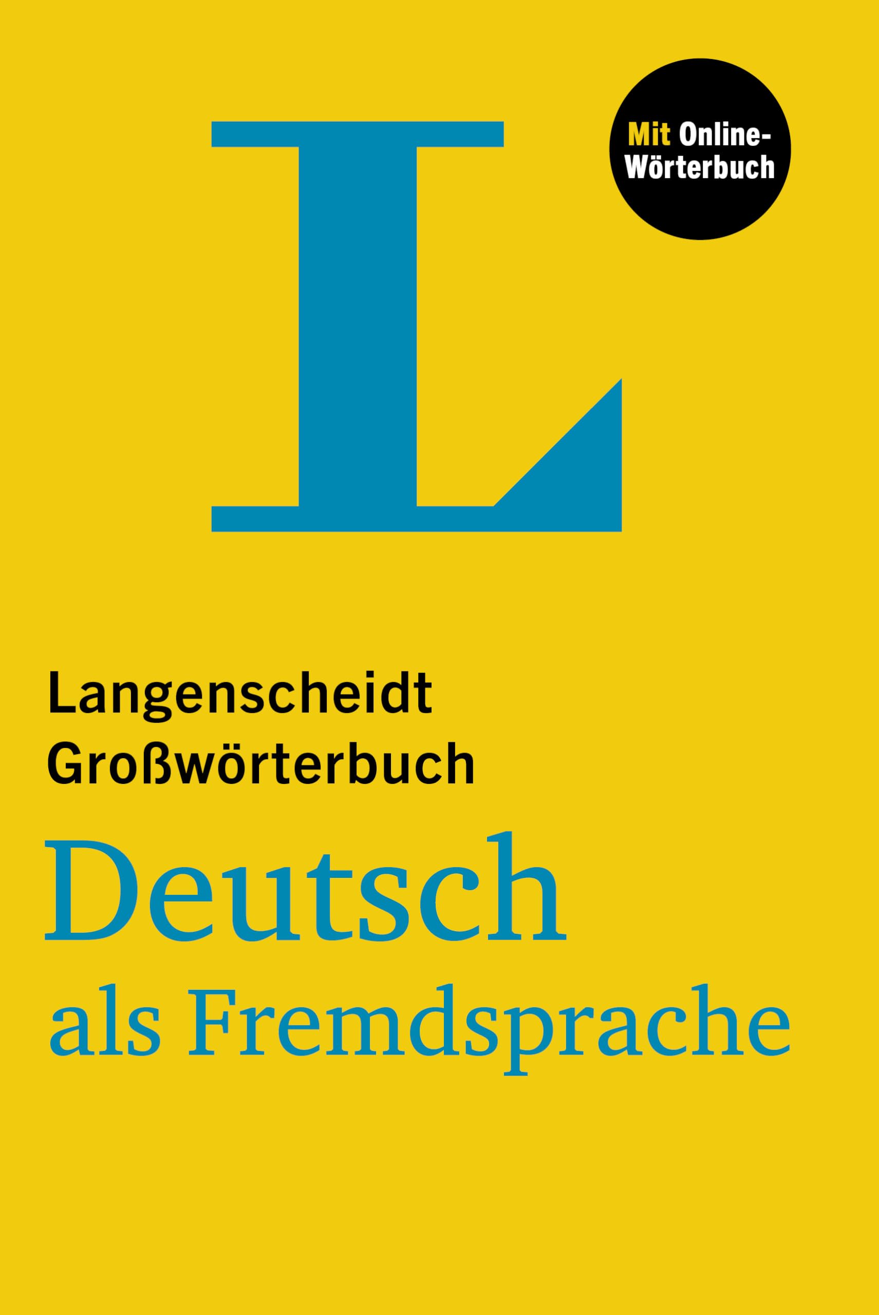 Langenscheidt Grosswoerterbuch German as a Foreign Language: Deutsch als Fremdsprache mit Online-Wörterbuch