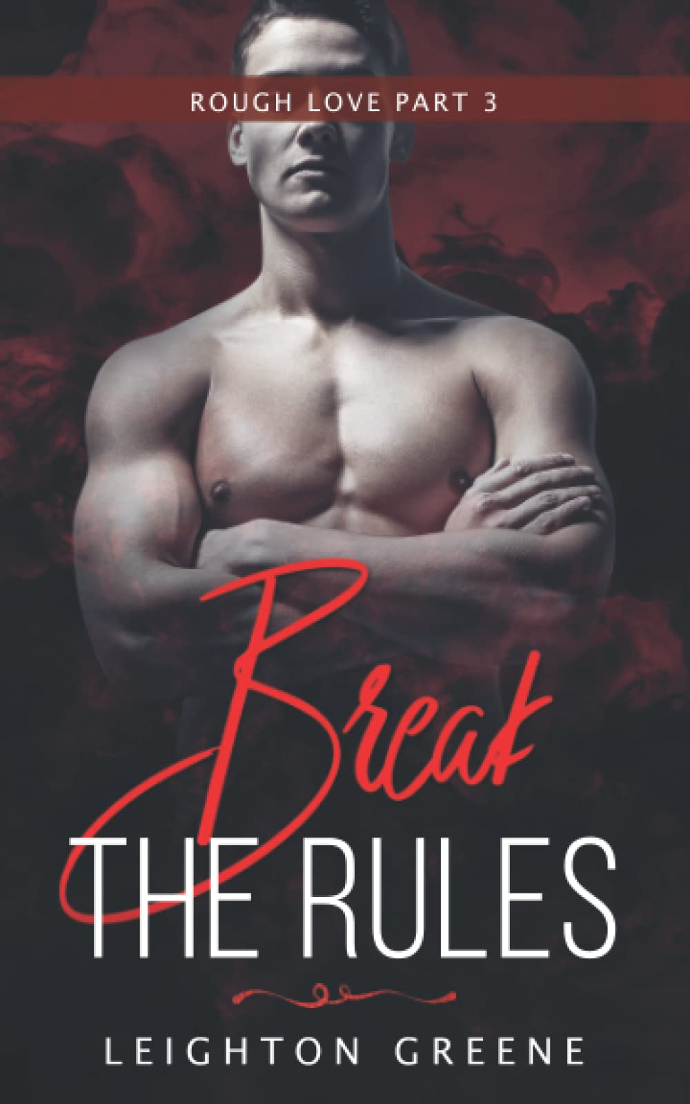 Break the Rules (Rough Love)