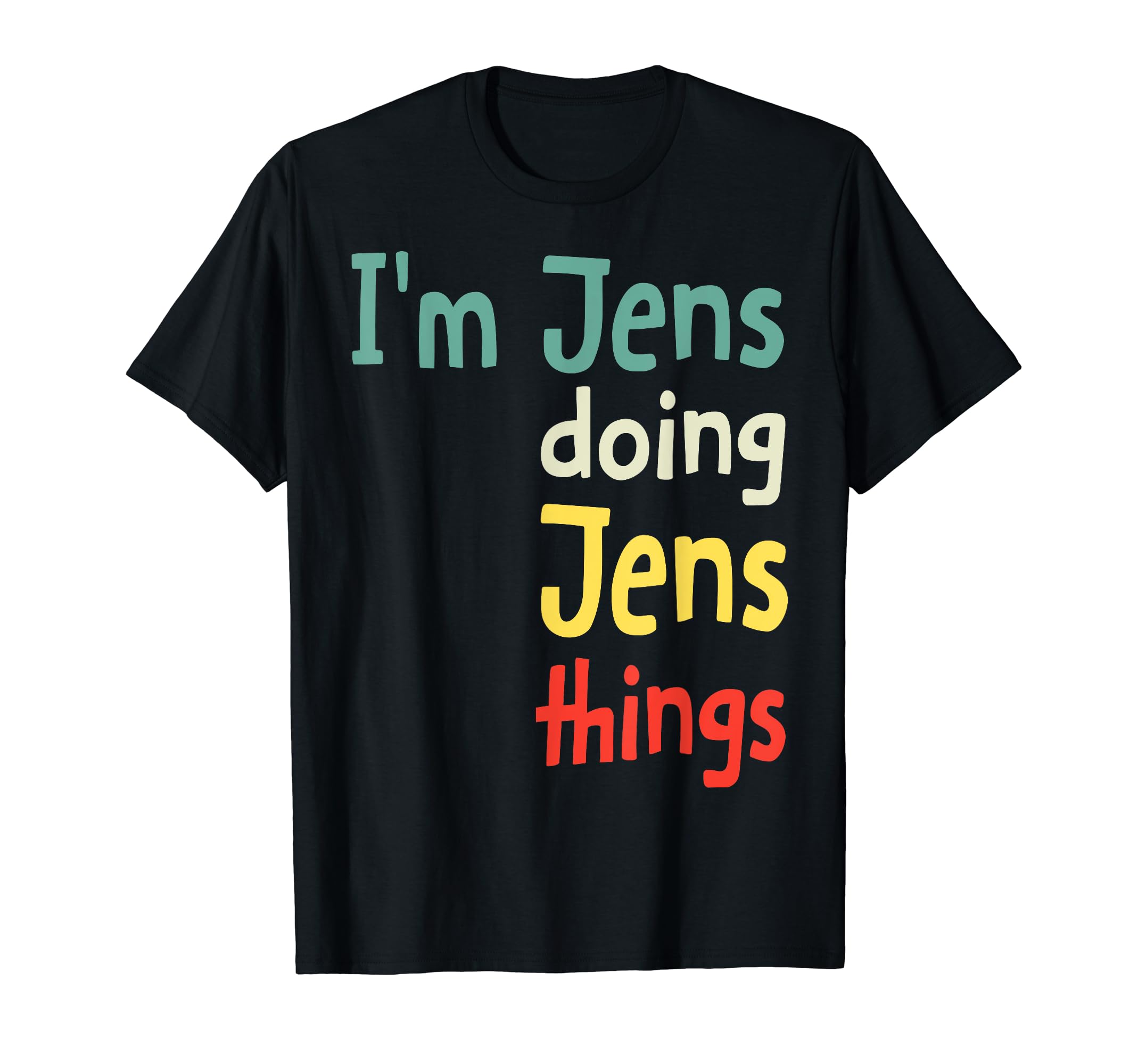 Jens Name Cute shirt Personalized Gift T-Shirt