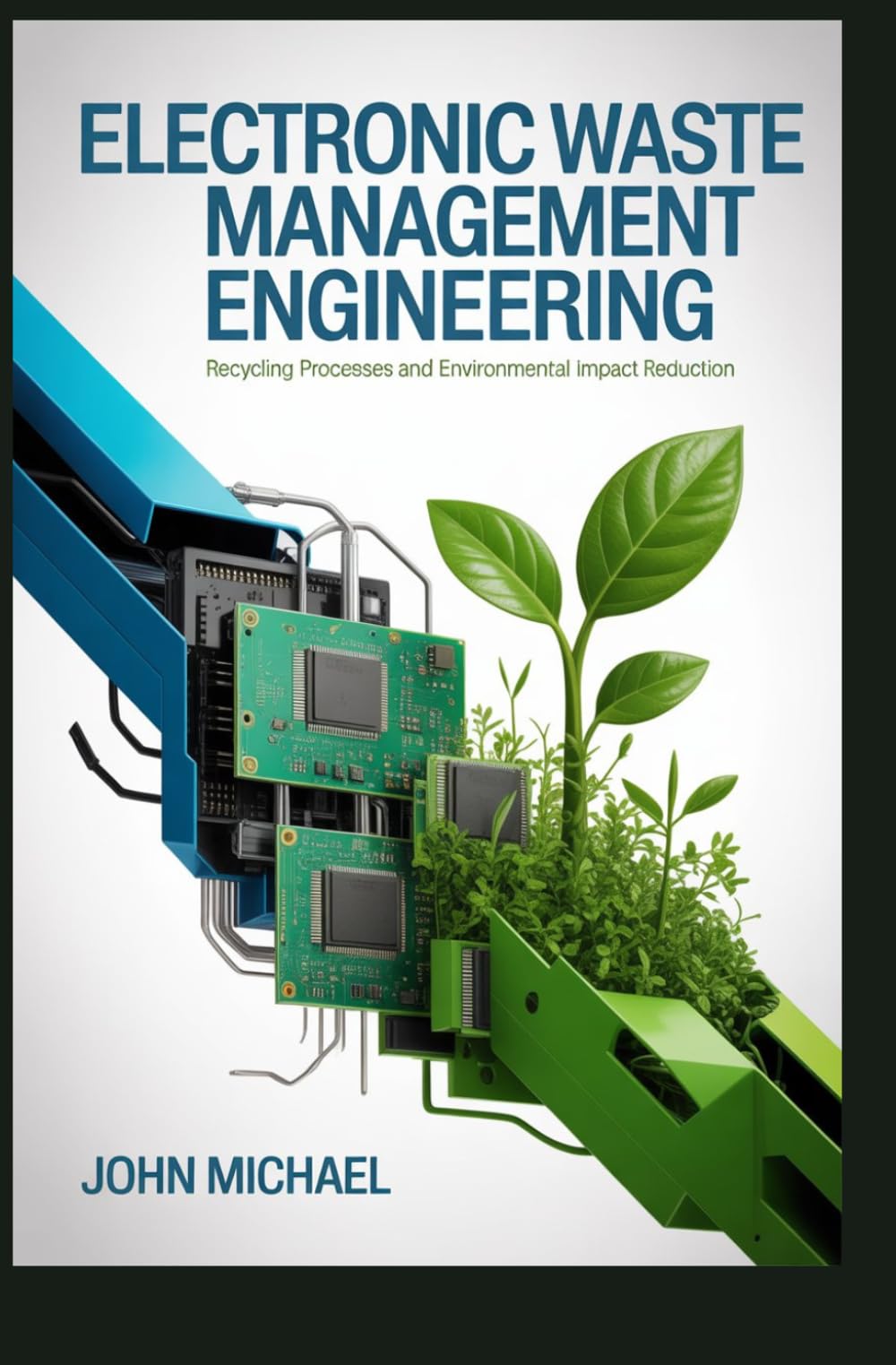 ELECTRONIC WASTE MANAGEMENT ENGINEERING: recycling processes and environmental impact reduction