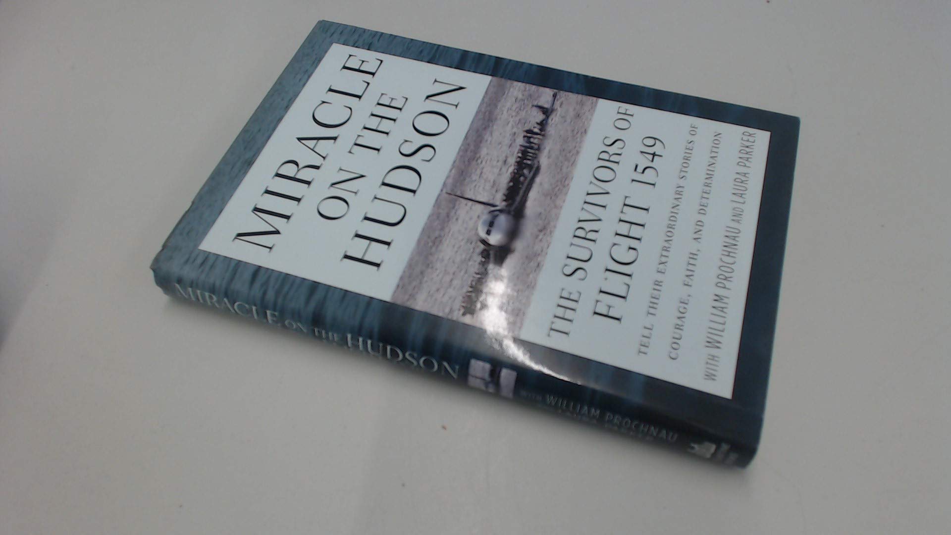 Miracle on the Hudson The Survivors of Flight 1549 Tell Their