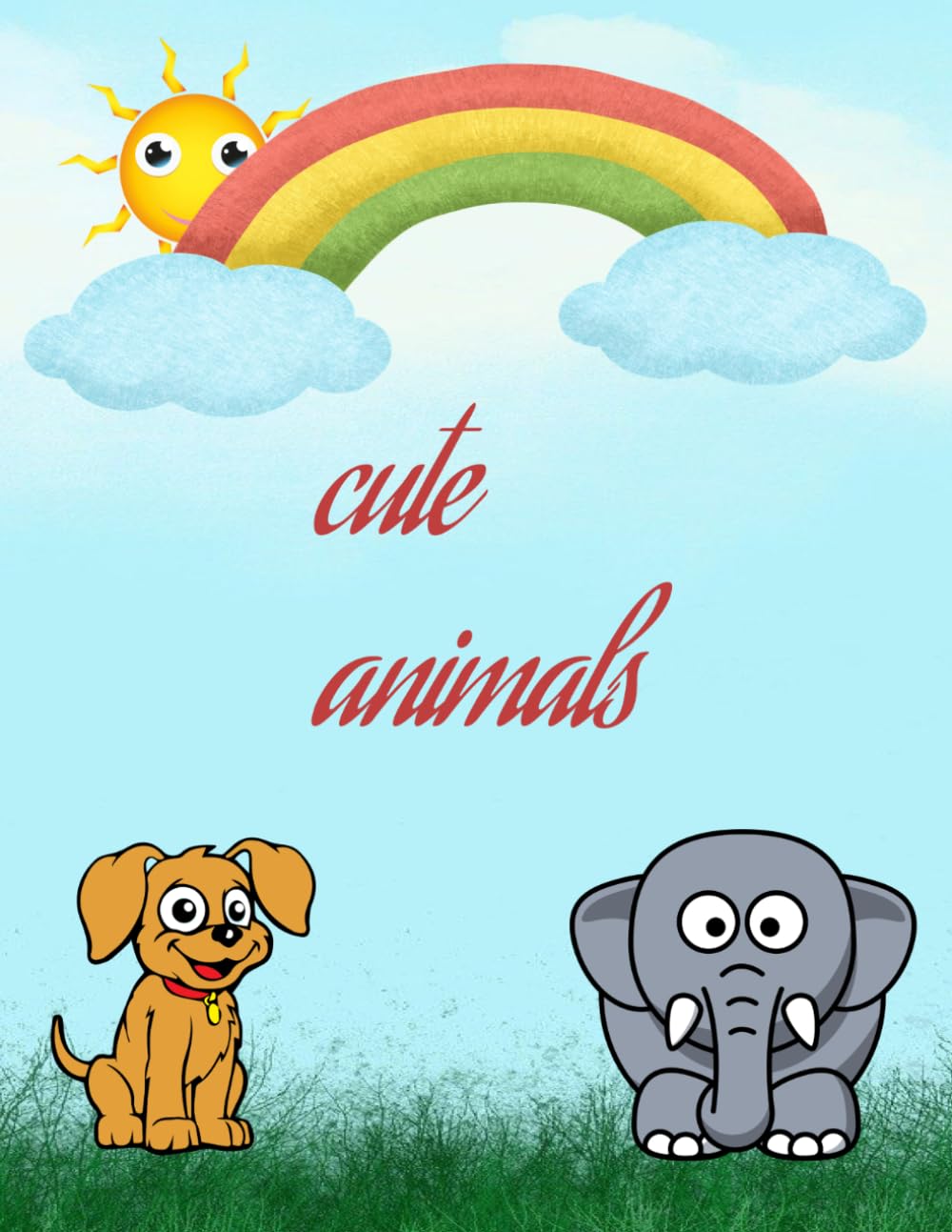Animals Cute and Funny : Bold and Easy Colouring Book for Kids