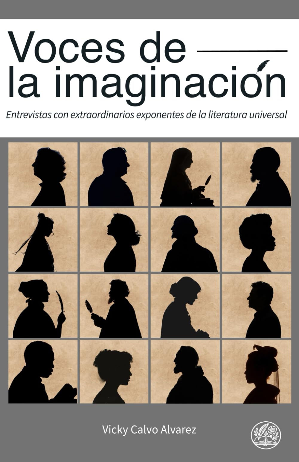 Voces de la Imaginación: Entrevistas con extraordinarios exponentes de la literatura universal